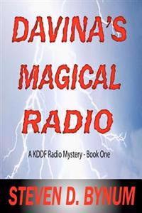Davina's Magical Radio: A KDDF Radio Mystery - Book One
