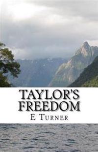 Taylor's Freedom