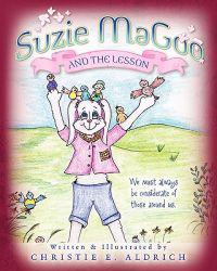 Suzie MaGoo and the Lesson: We must always be considerate of those around us.