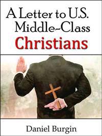 A Letter to US Middle-Class Christians