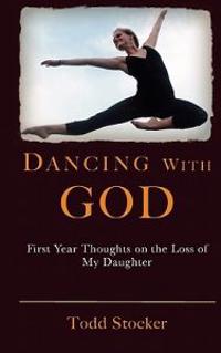 Dancing With God