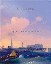 Quiet Talks on Prayer