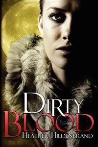 Dirty Blood