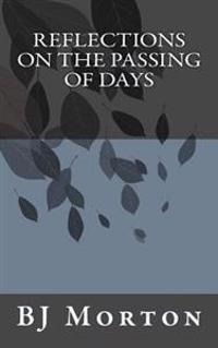 Reflections on the Passing of Days