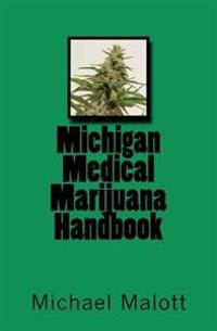 The Michigan Medical Marijuana Handbook