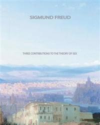 Bokomslag för "Three Contributions to the Theory of Sex"