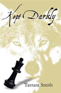 Kept Darkly
