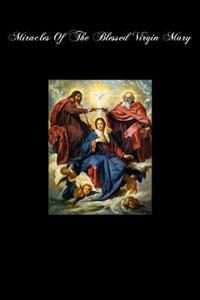 Bokomslag for "Miracles of the Blessed Virgin Mary"