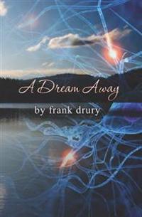 A Dream Away
