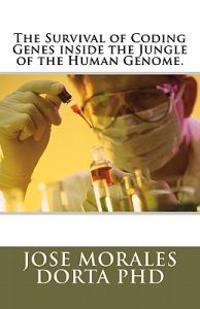 The Survival of Coding Genes inside the Jungle of the Human Genome.