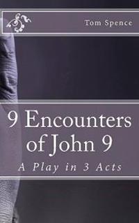 9 Encounters of John 9