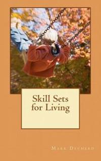 Skill Sets for Living