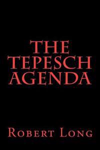The Tepesch Agenda