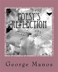 Poesy's Reflection: A poetry collection sonnets sway
