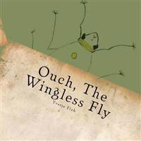 Ouch, The Wingless Fly