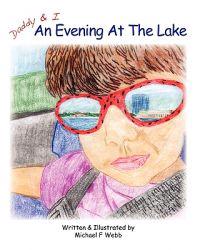 Daddy and I: An Evening at the Lake