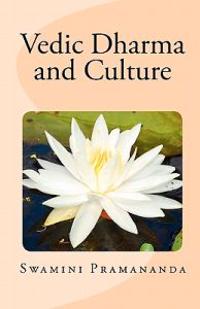 Vedic Dharma and Culture
