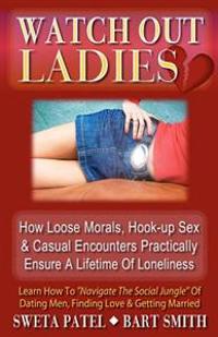 Watch Out Ladies: 15 Things Every Woman Should Be Concerned About & Watch Out For To Protect Her Heart, Body, Find Real Love & Avoid A L