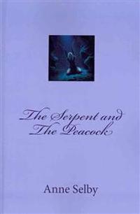 The Serpent and the Peacock