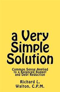 A Very Simple Solution: Common Sense Applied