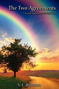 The Two Agreements: A Good News Story for Our Time