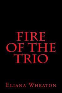 Fire Of The Trio