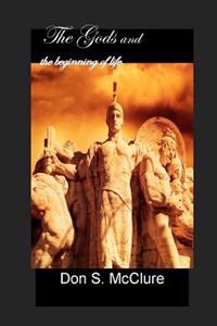 The Gods and the beginning of life...