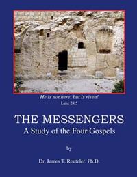 The Messengers: A Study of the Four Gospels