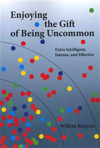 Enjoying the Gift of Being Uncommon