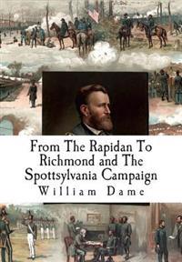 Bokomslag for "From the Rapidan to Richmond and the Spottsylvania Campaign"