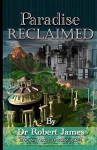 Paradise Reclaimed: The Will Traveller Chronicals