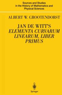Sources and Studies in the History of Mathematics and Physical Sciences