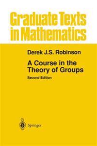 Bokomslag för "A Course in the Theory of Groups"