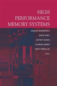 High Performance Memory Systems