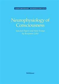 Neurophysiology of Consciousness