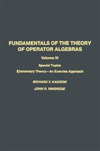 Fundamentals of the Theory of Operator Algebras