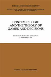 Epistemic Logic and the Theory of Games and Decisions