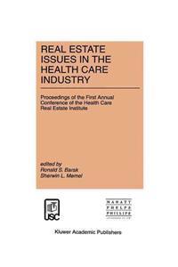 Real Estate Issues in the Health Care Industry