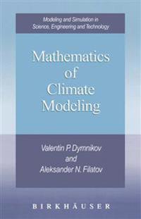 Mathematics of Climate Modeling