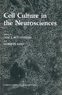 Cell Culture in the Neurosciences