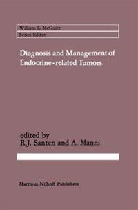 Diagnosis and Management of Endocrine-related Tumors