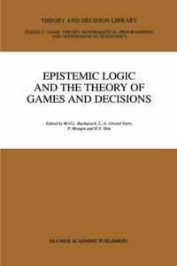 Epistemic Logic and the Theory of Games and Decisions