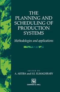 Planning and Scheduling of Production Systems