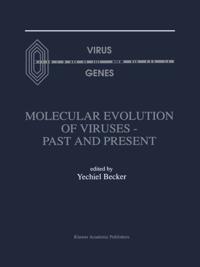 Molecular Evolution of Viruses - Past and Present