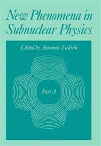 New Phenomena in Subnuclear Physics