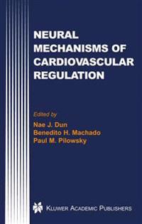 Neural Mechanisms of Cardiovascular Regulation