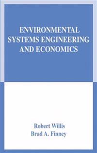 Environmental Systems Engineering and Economics