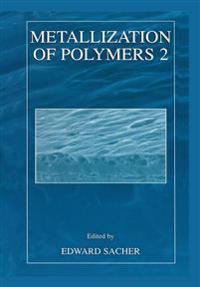 Metallization of Polymers 2