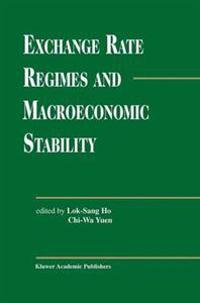 Exchange Rate Regimes and Macroeconomic Stability