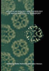 Molecular Biology and Physiology of Water and Solute Transport